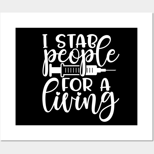 I stab people for a living - funny nurse joke/pun (white/grey) Wall Art by PickHerStickers